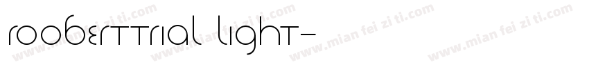 RoobertTRIAL Light字体转换